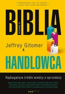 Jeffrey Gitomer- Biblia Handlowca