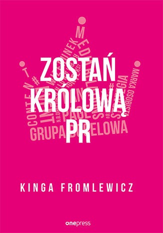 Kinga Fromlewicz- Zostań królową PR