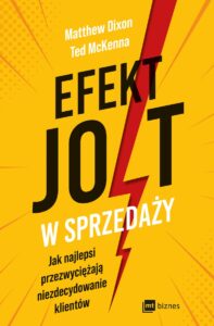 Efekt JOLT w sprzedaży - Matthew Dixon, Ted McKenna
